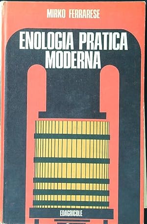 Bild des Verkufers fr Enologia pratica moderna zum Verkauf von Librodifaccia
