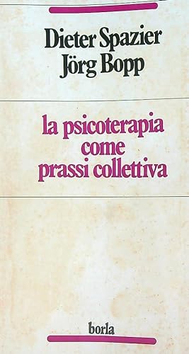 Bild des Verkufers fr La psicoterapia come prassi collettiva zum Verkauf von Librodifaccia