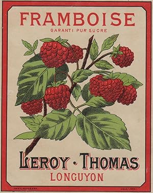 "FRAMBOISE PUR SUCRE / LEROY-THOMAS Longuyon" Etiquette-chromo originale (entre 1890 et 1900)