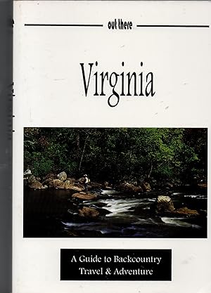 Virginia - A Guide to Backcountry Travel & Adventure