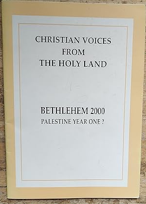 Seller image for Bethlehem 2000 Palestine Year One? Christian Voices From The Holy Land for sale by Shore Books