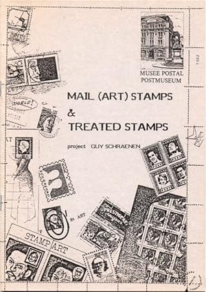 MAIL (ART) STAMPS & TREATED STAMPS. Musée Postal, Bruxelles. 11 février - 7 Mars.