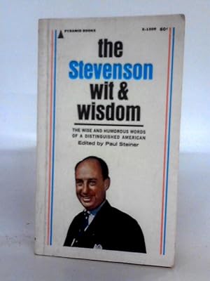 Imagen del vendedor de The Stevenson Wit And Wisdom a la venta por World of Rare Books