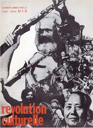 Revolution culturelle. Cahiers bimestriels. No.1/2. Juin 1969.