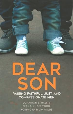 Seller image for Dear Son : Raising Faithful, Just, and Compassionate Men for sale by GreatBookPricesUK