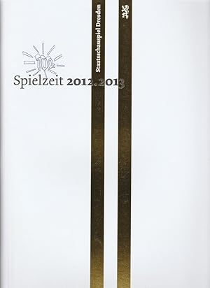 Immagine del venditore per Programmheft STAATSSCHAUSPIEL DRESDEN 2012 . 2013 Spielzeitheft venduto da Programmhefte24 Schauspiel und Musiktheater der letzten 150 Jahre