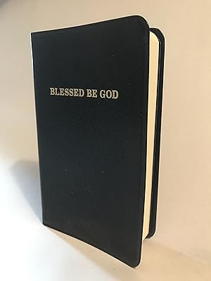 Image du vendeur pour Blessed Be God: A Complete Catholic Prayer Book With Epistles and Gospels for Every Sunday and Holyday of the Year [white edges] mis en vente par Preserving Christian Publications, Inc