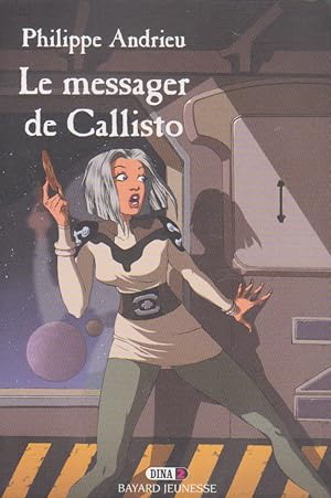 Imagen del vendedor de Dina, numro 2 : Le messager de Callisto a la venta por books-livres11.com