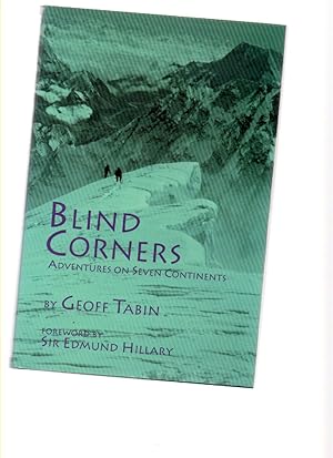 Image du vendeur pour Blind Corners: Adventures on Seven Continents mis en vente par Mossback Books