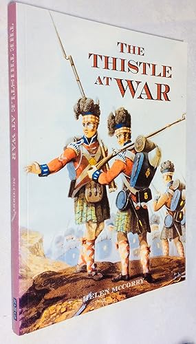 Seller image for The Thistle at War: An Anthology of the Scottish Experience of War, in the Services and at Home for sale by Hadwebutknown