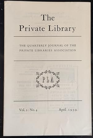 Seller image for The Private Library : April 1959 The Quarterly Journal of the Private Libraries Association: Vol. 2 : No 4. / April 1959 for sale by Shore Books