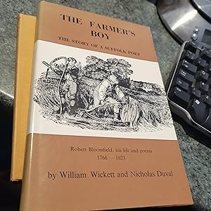 Seller image for The farmer's Boy: The Story Of A Suffolk Poet, Robert Bloomfield, His Life And Poems, 1766-1823, for sale by SGOIS