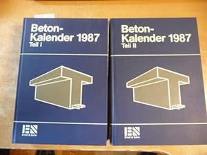 Beton-Kalender 1987, 76. Jahrgang, Taschenbuch für Beton-, Stahlbeton und Spannbeton sowie die ve...