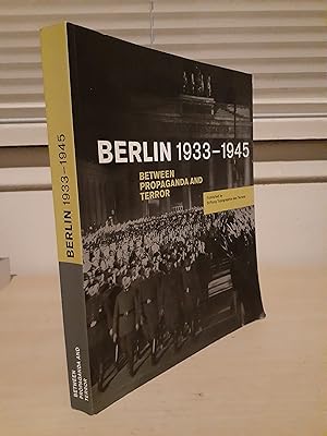 Berlin 1933-1945: Between Propaganda and Terror