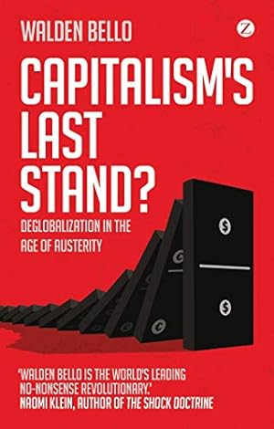 Seller image for Capitalism's Last Stand?: Deglobalization in the Age of Austerity for sale by Redux Books