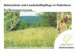 Seller image for Kalkmagerrasen . mediterrane Lebensrume in Paderborn (Naturschutz und Landschaftspflege in Paderborn Heft 2) for sale by Paderbuch e.Kfm. Inh. Ralf R. Eichmann