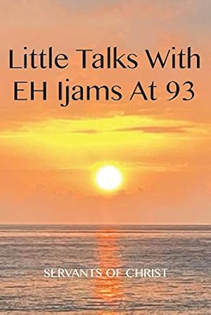 Image du vendeur pour Little Talks with E.H. Ijams at 93: Exploring Important Questions mis en vente par Redux Books