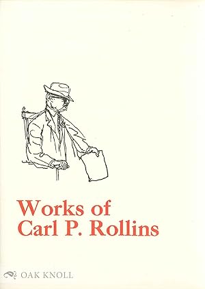 WORKS OF CARL P. ROLLINS.|THE