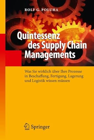 Bild des Verkufers fr Quintessenz des Supply Chain Managements zum Verkauf von Rheinberg-Buch Andreas Meier eK