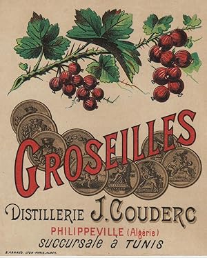 "GROSEILLES / J. COUDERC Philippeville Tunis" Etiquette-chromo originale (entre 1890 et 1900)