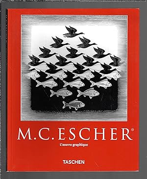 M.C. Escher : L'oeuvre Graphique