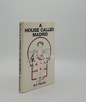 Image du vendeur pour A HOUSE CALLED MADRID mis en vente par Rothwell & Dunworth (ABA, ILAB)