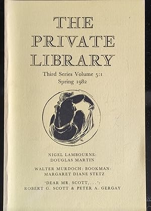 Image du vendeur pour The Private Library : Spring 1982 The Quarterly Journal of the Private Libraries Association: Vol. 5 : No 1 / Douglas Martin "Nigel Lambourne" / Margaret Diane Stetz "Walter Murdoch: Bookman" mis en vente par Shore Books