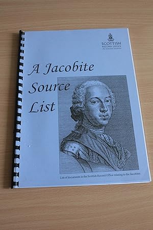 Seller image for A Jacobite Source List for sale by Orb's Community Bookshop