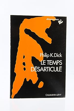 Bild des Verkäufers für Le Temps désarticulé zum Verkauf von Librairie Le Feu Follet