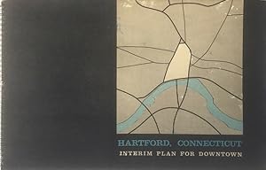 Hartford, Connecticut: Interim Plan for Downtown