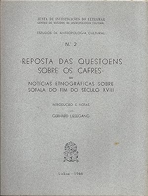 «REPOSTA DAS QUESTOENS SOBRE OS CAFRES» ou notícias etnográficas sobre Sofala do fim do século XV...