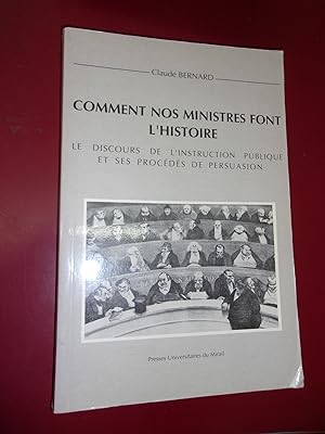 Comment nos ministres font l'histoire - Discours de l'instruction publique & ses procédés de pers...