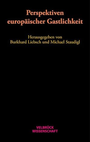 Seller image for Perspektiven europischer Gastlichkeit : Geschichte - Kulturelle Praktiken - Kritik for sale by AHA-BUCH GmbH