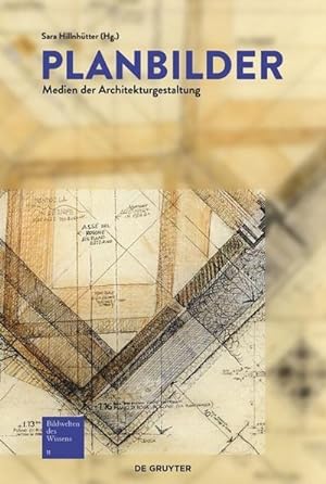 Seller image for Bildwelten des Wissens Planbilder : Medien der Architekturgestaltung for sale by AHA-BUCH GmbH