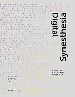 Bild des Verkufers fr Digital Synesthesia : A Model for the Aesthetics of Digital Art zum Verkauf von AHA-BUCH GmbH