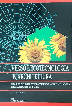 Bild des Verkufers fr Verso l'ecotecnologia in architettura zum Verkauf von Librodifaccia