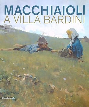 Bild des Verkufers fr Macchiaioli a Villa Bardini zum Verkauf von Librodifaccia