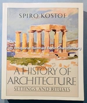 A History of Architecture. Settings and Rituals