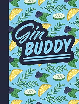 Image du vendeur pour Gin Buddy (Cocktail Gift Books) mis en vente par Redux Books