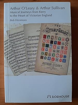 Arthur O'Leary & Arthur Sullivan: Musical Journeys from Kerry to the Heart of Victorian England