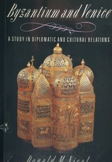 Seller image for Byzantium and Venice. A study in diplomatic and cultural relations. for sale by EDITORIALE UMBRA SAS
