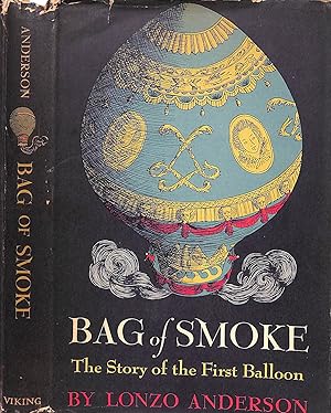 Bag Of Smoke: The Story Of The First Balloon
