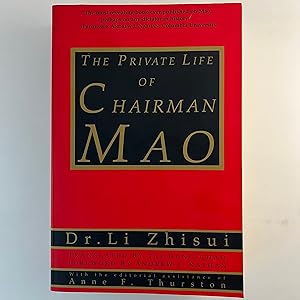 Seller image for The Private Life of Chairman Mao: The Memoirs of Mao's Personal Physician for sale by Sparrow's Bookshop, IOBA
