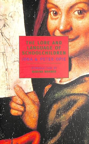 The Lore And Language Of Schoolchildren (New York Review Books Classics)