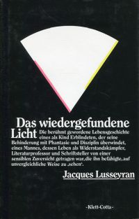 Bild des Verkufers fr Das wiedergefundene Licht. zum Verkauf von Bcher Eule