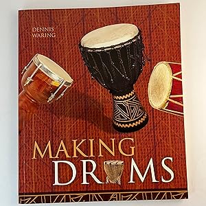 Seller image for Making Drums for sale by Sparrow's Bookshop, IOBA
