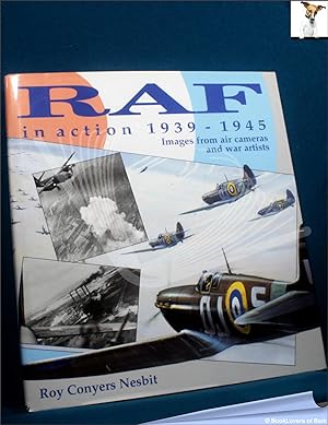 Seller image for RAF in Action 1939-1945: Images from Air Cameras and War Artists for sale by BookLovers of Bath