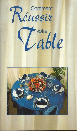 Imagen del vendedor de Comment russir votre table a la venta por Ammareal