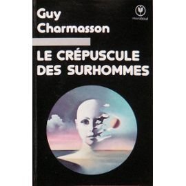 Image du vendeur pour Le Crpuscule des surhommes (Bibliothque Marabout) mis en vente par Ammareal