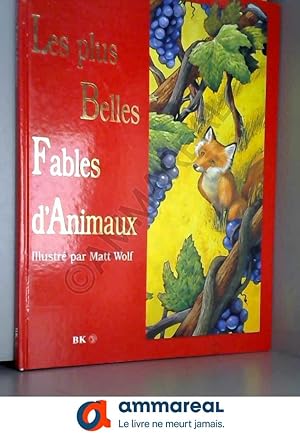 Bild des Verkufers fr Les plus belles fables d'animaux zum Verkauf von Ammareal